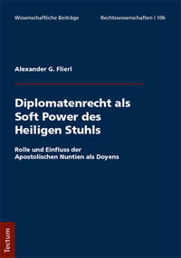 Diplomatenrecht als Soft Power des Heiligen Stuhls