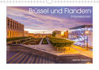 Brüssel und Flandern Impressionen (Wandkalender 2021 DIN A4 quer)