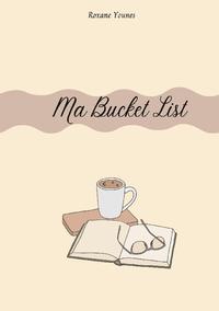 Ma Bucket List