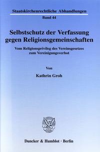 Selbstschutz der Verfassung gegen Religionsgemeinschaften.