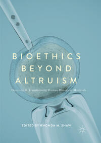 Bioethics Beyond Altruism