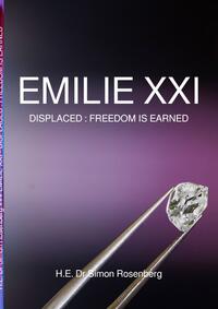 EMILIE / EMILIE XXI - DISPLACED : FREEDOM IS EARNED