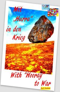 Mit "Hurra" in den Krieg With "Hooray" to War