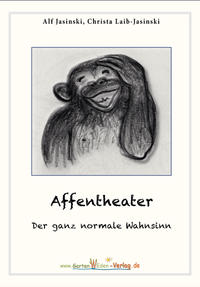 Affentheater - Der ganz normale Wahnsinn