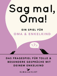 Sag mal, Oma!