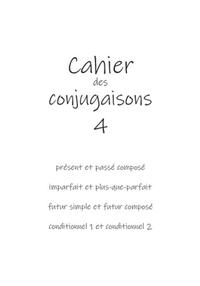 Cahier des conjugaisons 4