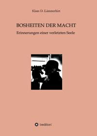 Bosheiten der Macht