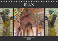 Iran - Persische Impressionen (Tischkalender 2023 DIN A5 quer)