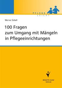 100 Fragen zum Umgang mit Mängeln in Pflegeeinrichtungen