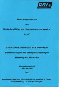 Einsatz von Kohlendioxid als Kältemittel in Busklimaanlagen und Transportkälteanlagen, Messung und Simulation