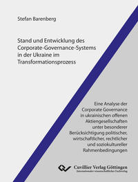 Stand und Entwicklung des Corporate-Governance-Systems in der Ukraine im Transformationsprozess