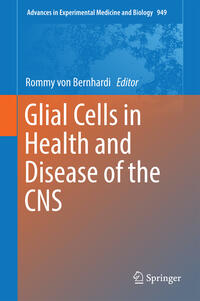 Glial Cells in Health and Disease of the CNS