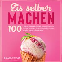 Eis selber machen