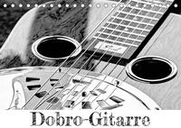 Dobro-Gitarre (Tischkalender 2022 DIN A5 quer)