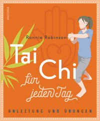 Tai Chi für jeden Tag