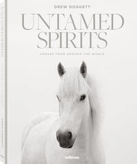 Untamed Spirits: Horses From Around the World