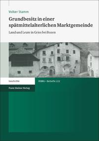 Grundbesitz in einer spätmittelalterlichen Marktgemeinde