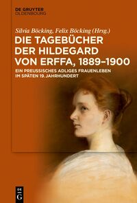 Die Tagebücher der Hildegard von Erffa, 1889–1900