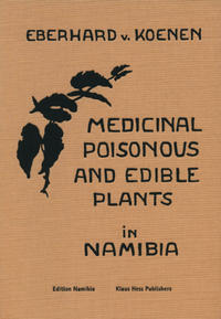 Medicinal, Poisonous, and Edible Plants in Namibia