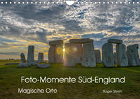 Foto-Momente Süd-England - Magische Orte (Wandkalender 2022 DIN A4 quer)