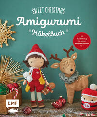 Sweet Christmas – Das Amigurumi-Häkelbuch