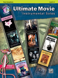 Ultimate Movie Instrumental Solos for Tenor Saxophone