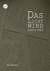 Das Licht wird anbleiben