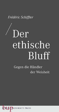 Der ethische Bluff