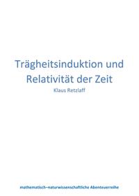 Trägheitsinduktion und Relativität der Zeit