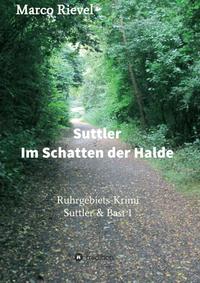 Suttler - Im Schatten der Halde