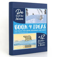 BOOK 4 IDEAS modern | Eisbär: Lebenskünstler im Eis, Notizbuch, Bullet Journal mit Kreativitätstechniken und Bildern, DIN A5