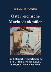 Historischer Reiseführer / Österreichische Marinedenkmäler