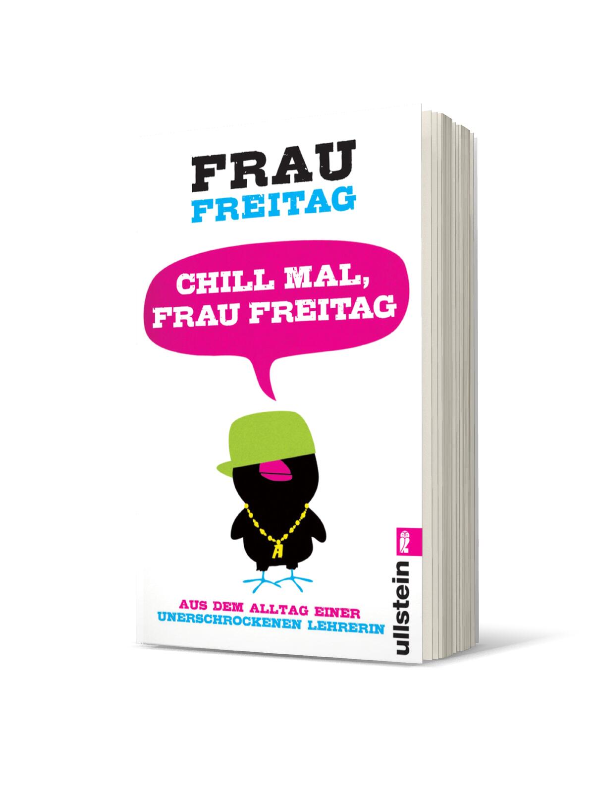 Chill mal, Frau Freitag