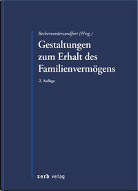 Gestaltungen zum Erhalt des Familienvermögens