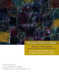 Museumsschreiber 3. K20 Kunstsammlung NRW.