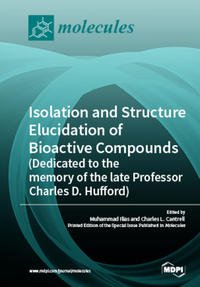 Isolation and Structure Elucidation of Bioactive Compounds (Dedicated to the memory of the late Professor Charles D. Hufford)