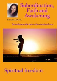 Subordination, Faith and Awakening