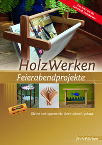 HolzWerken Feierabendprojekte