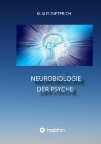 Neurobiologie der Psyche