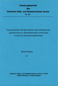 Experimentelle und theoretische Untersuchung einer solarbetriebenen, diskontinuierlich arbeitenden trockenen Absorptionskälteanlage