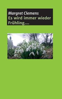 Es wird immer wieder Frühling....