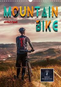 Mountainbike - einfach Spaß (Wandkalender 2022 DIN A3 hoch)