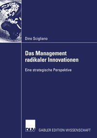 Das Management radikaler Innovationen