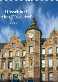 Düsseldorf - Altes Düsseldorf (Wandkalender 2023 DIN A2 hoch)