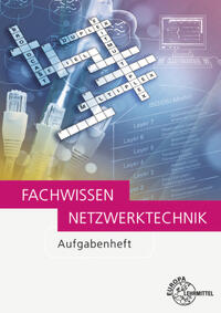 Fachwissen Netzwerktechnik Aufgabenheft