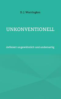 Unkonventionell