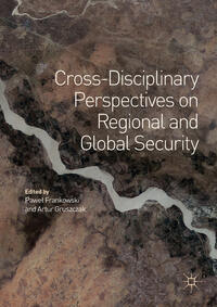 Cross-Disciplinary Perspectives on Regional and Global Security