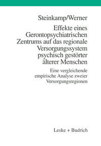 Effekte eines Gerontopsychiatrischen Zentrums auf das regionale Versorgungssystem psychisch gestörter älterer Menschen