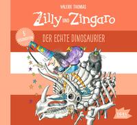 Zilly und Zingaro. Der echte Dinosaurier