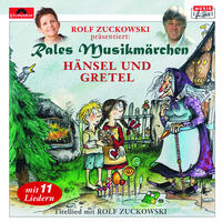 Rales Musikmärchen: Hänsel und Gretel